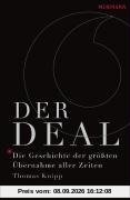 Der Deal - Die Geschichte der größten Übernahme aller Zeiten