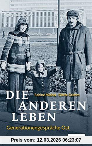 Sabine Michel Die Anderen Leben, Generationengespräche Ost