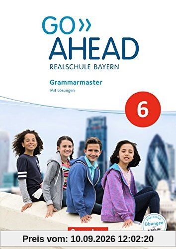 Go Ahead - Ausgabe für Realschulen in Bayern - Neue Ausgabe: 6. Jahrgangsstufe - Grammarmaster: Mit Selbstevaluation online