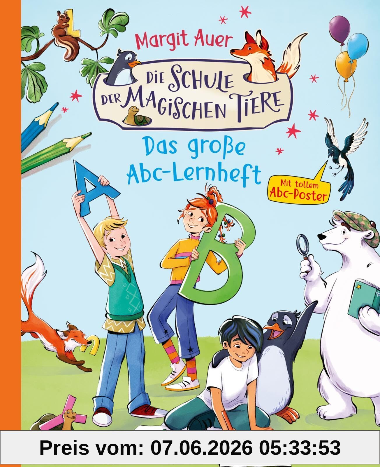 Die Schule der magischen Tiere Beschäftigung: Das große Abc-Lernheft