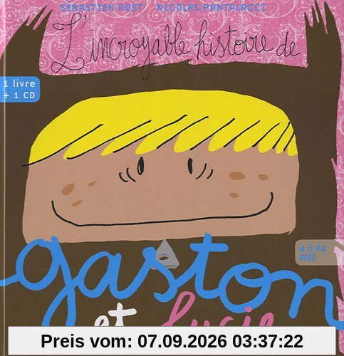 L'incroyable histoire de Gaston et Lucie