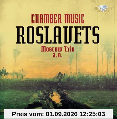 Roslavets: Chamber Music