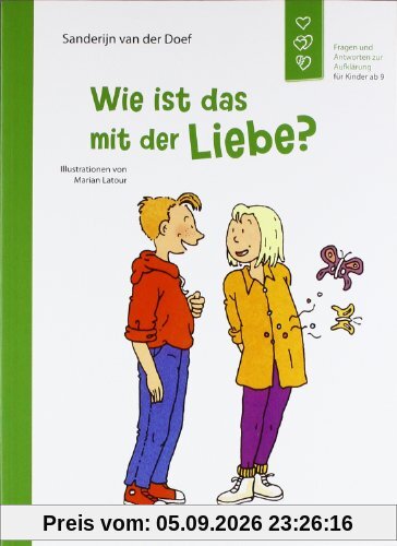 Wie ist das mit der Liebe?