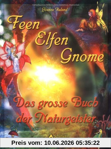 Feen, Elfen, Gnome - Das große Buch der Naturgeister