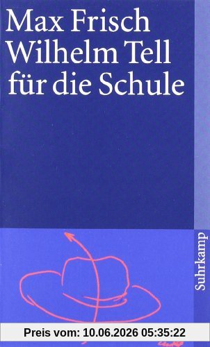 Wilhelm Tell für die Schule (suhrkamp taschenbuch)