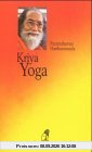Kriya Yoga - Die Lehre Sri Yukteswars und Yoganandas