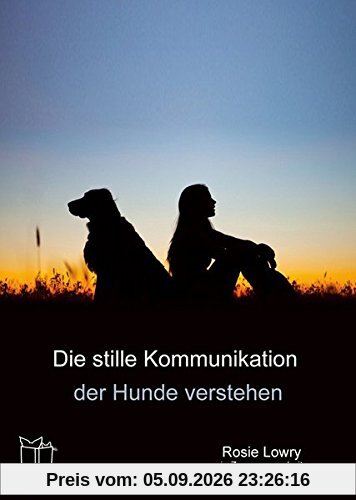 Die stille Kommunikation der Hunde verstehen