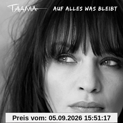Auf Alles Was Bleibt