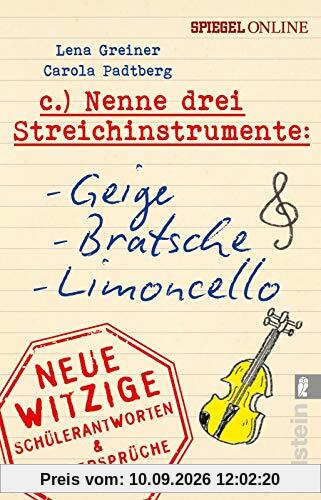 Nenne drei Streichinstrumente: Geige, Bratsche, Limoncello: Neue witzige Schülerantworten & Lehrersprüche