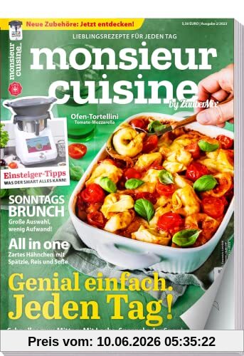 Monsieur Cuisine by mein Zaubertopf 02/23 : Rezepte für Monsieur Cuisine - Brunch - All In One- Einsteiger Tipps - 63 Rezepte