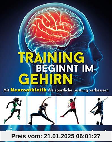 Training beginnt im Gehirn: Mit Neuroathletik die sportliche Leistung verbessern