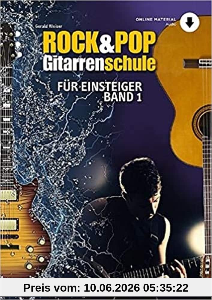 Rock & Pop Gitarrenschule: für Einsteiger - mit Akkordtabelle. Band 1. Gitarre. Ausgabe mit CD. (Schott Pro Line)