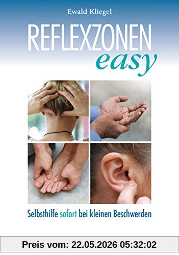 Ewald Kliegel Reflexzonen Easy, Selbsthilfe Sofort Bei Kleinen Beschwerden