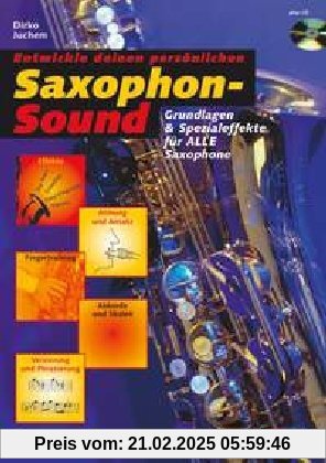 Saxophon-Sound: Grundlagen und Spezialeffekte für alle Saxophone. Saxophon. Ausgabe mit CD. (Schott Pro Line)