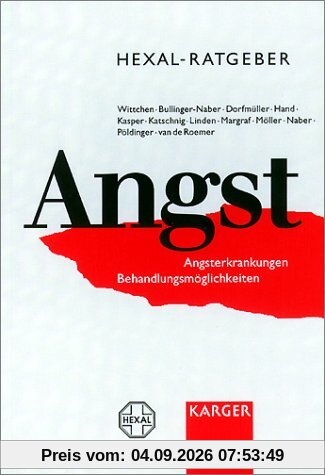Hexal-Ratgeber Angst: Angsterkrankungen. Behandlungsmöglichkeiten