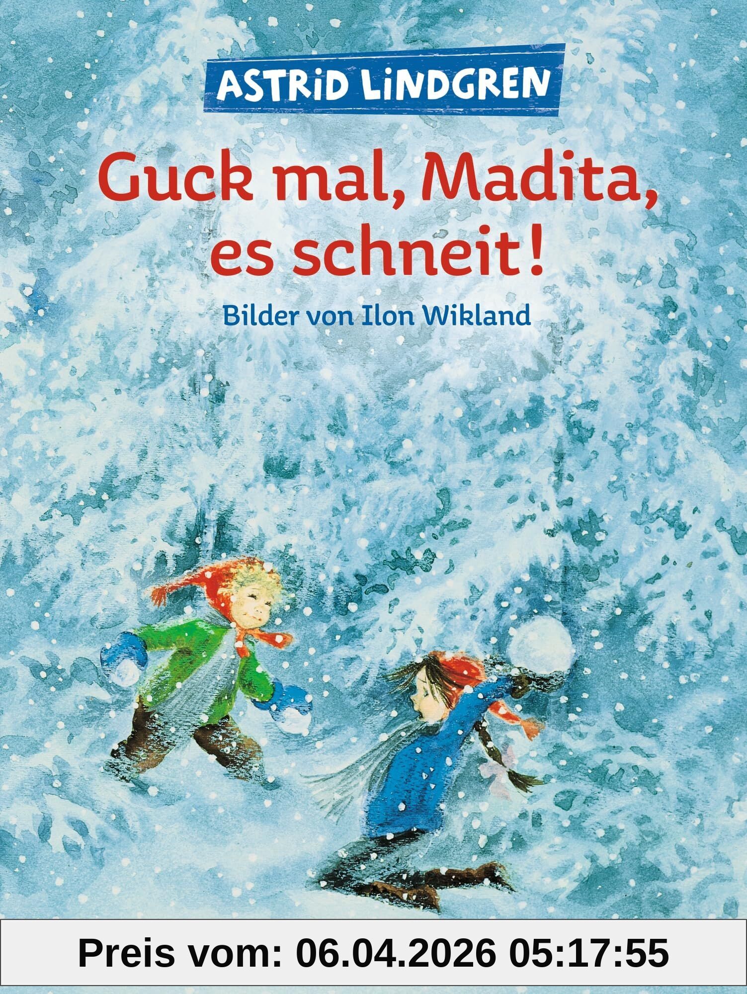 Guck mal, Madita, es schneit!