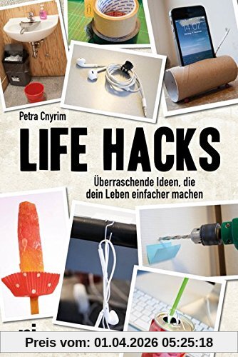 Petra Cnyrim Life Hacks, Überraschende Ideen, Die Dein Leben Einfacher Machen