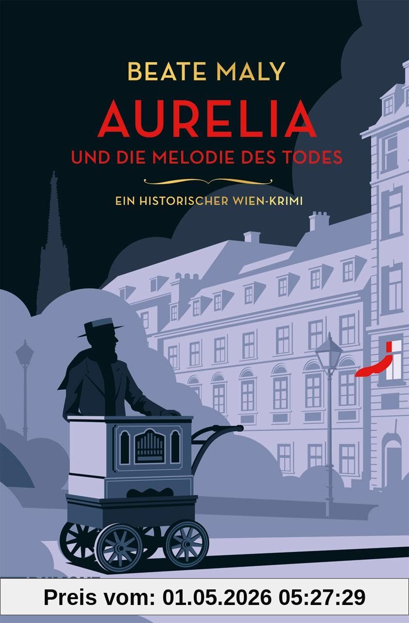 Aurelia und die Melodie des Todes: Ein historischer Wien-Krimi (Ein Fall für Aurelia von Kolowitz, Band 2)