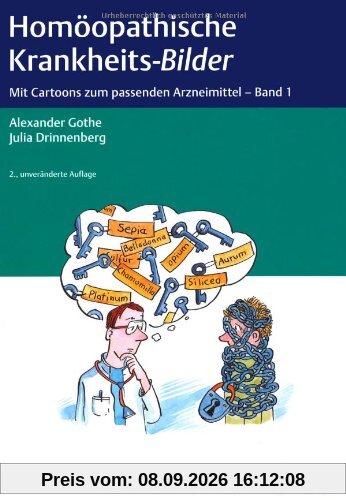 Homöopathische Krankheits-Bilder: Mit Cartoons zum passenden Arzneimittel - Band 1
