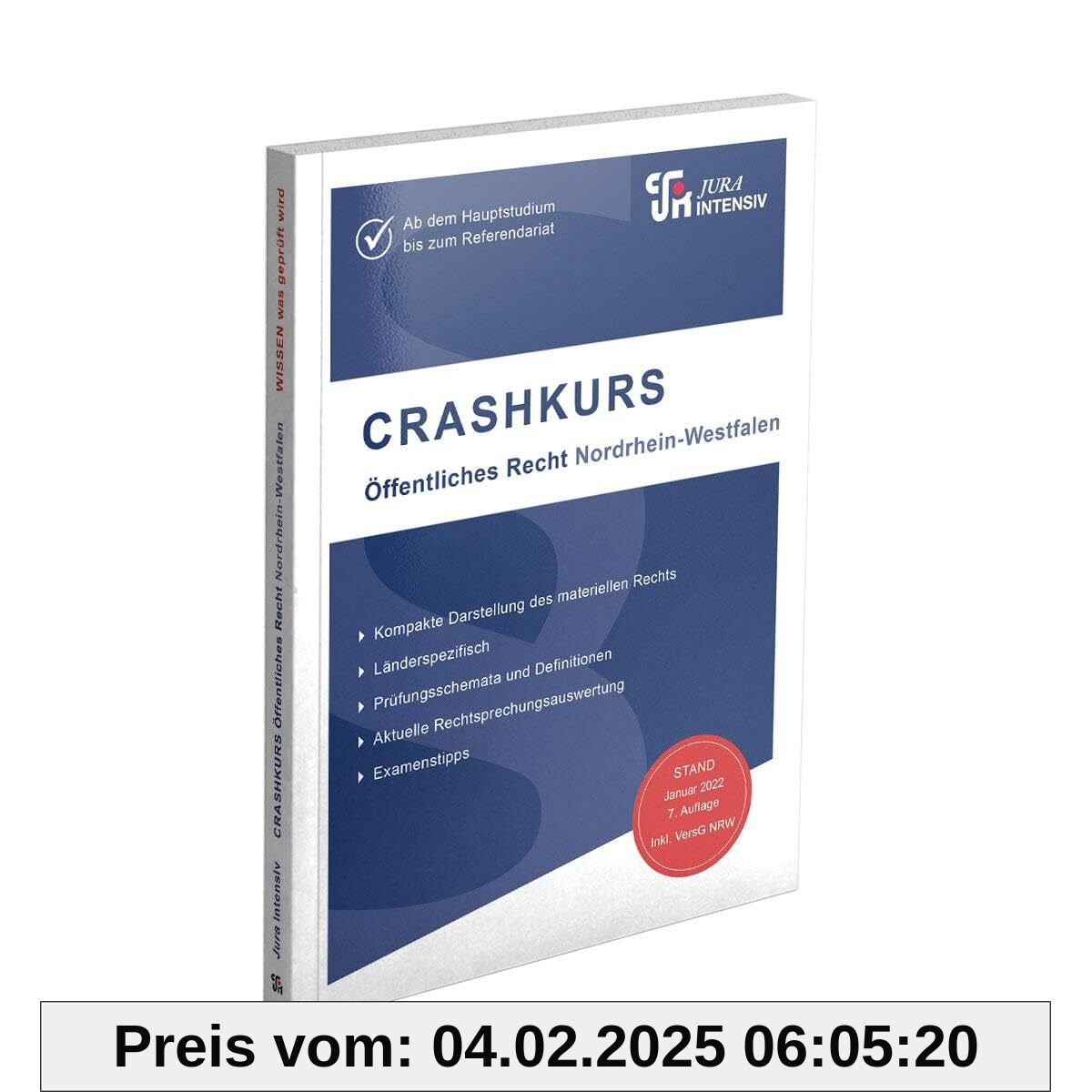 CRASHKURS Öffentliches Recht - NRW: Länderspezifisch - Ab dem Hauptstudium bis zum Referendariat (Crashkurs: Länderspezi