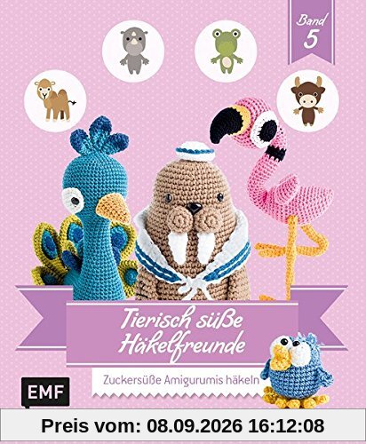 Tierisch süße Häkelfreunde 5: Zuckersüße Amigurumis häkeln