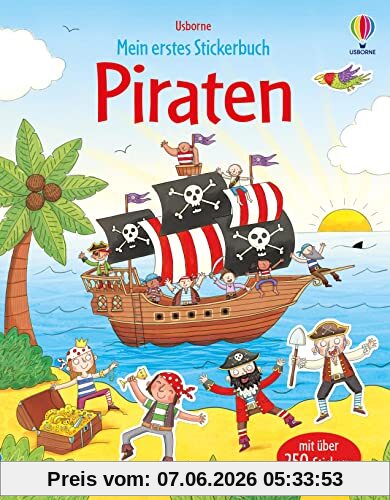 Mein erstes Stickerbuch: Piraten: mit über 250 Stickern – Seeräuber-Stickerheft ab 3 Jahren (Meine ersten Stickerbücher)