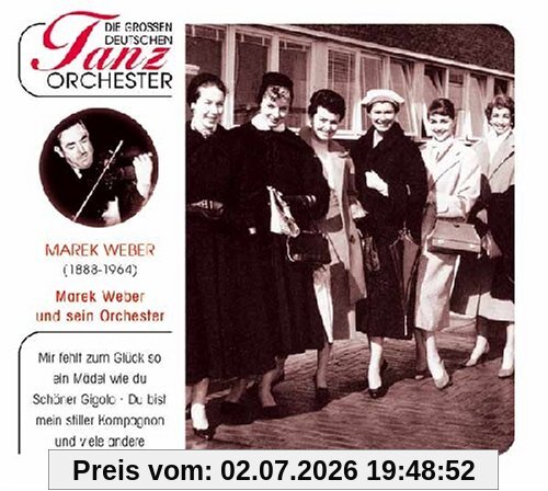 Marek & Sein Orchester Weber Die Grossen Deutschen Tanzorch