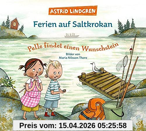 Ferien auf Saltkrokan. Pelle findet einen Wunschstein: Bilderbuch