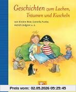 Geschichten zum Lachen, Träumen und Kuscheln