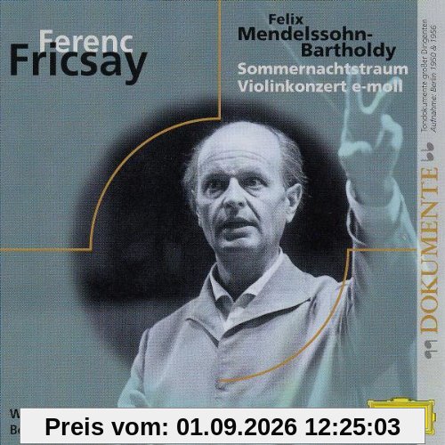 Ein Sommernachtstraum/Violinkonzert E-Moll