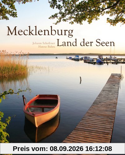 Bildband Mecklenburg Vorpommern. Eine Bilderreise durch das Land der Seen. Die Mecklenburgische Seenplatte in umfassenden Porträts