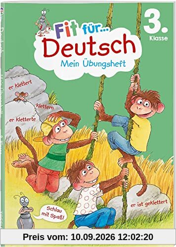 Fit für Deutsch 3. Klasse. Mein Übungsheft: Rechtschreibung, Texte schreiben und Grammatik wiederholen und üben. Am Lehrplan orientiert. Mit Lösungsheft und Stickerbogen (Fit für die Schule 3. Klasse)