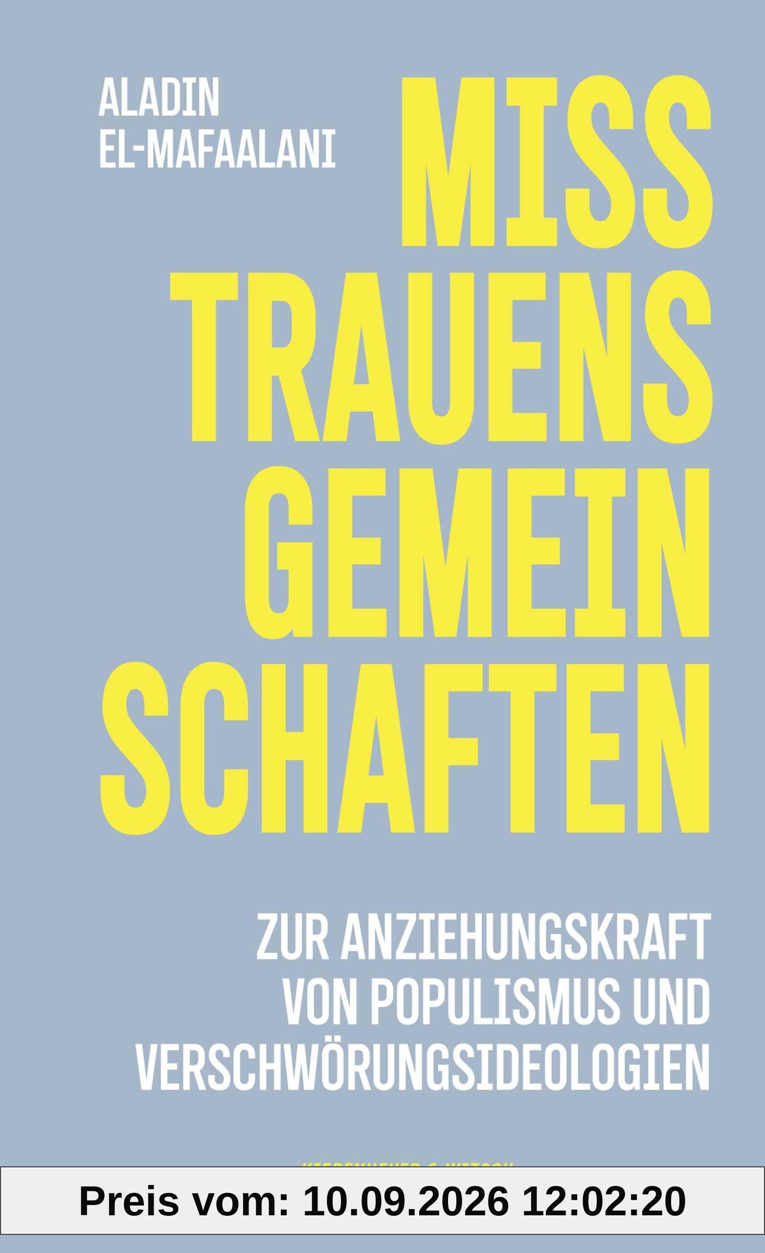 Misstrauensgemeinschaften: Zur Anziehungskraft von Populismus und Verschwörungsideologien