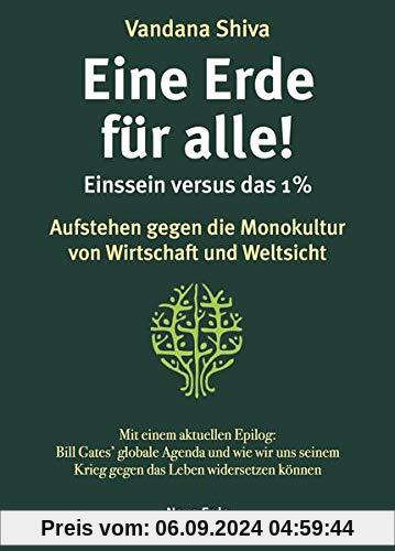 Eine Erde für alle! – Einssein versus das 1 %: Aufstehen gegen die Monokultur von Wirtschaft und Weltsicht