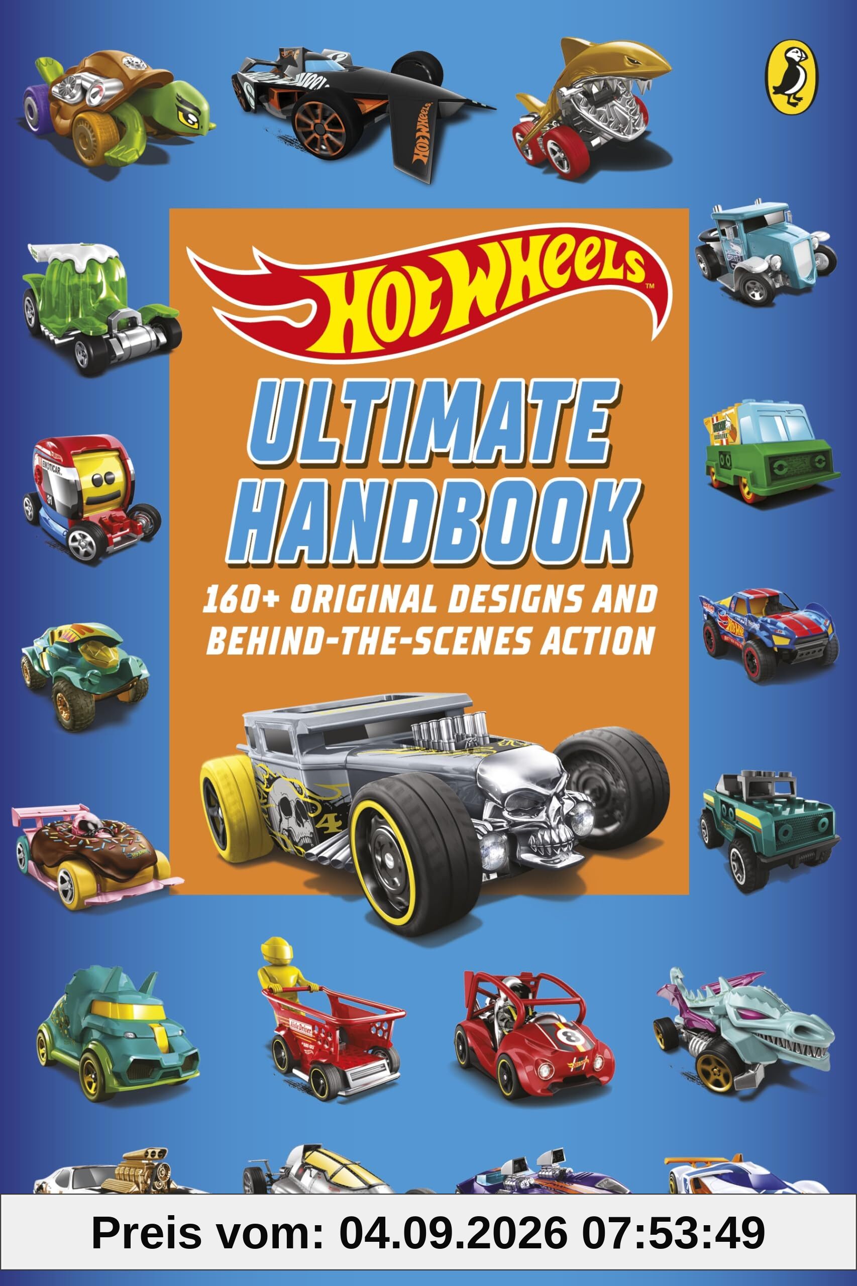 Hot Wheels: Ultimate Handbook: 160+ Original Designs and Behind-The-Scenes Action