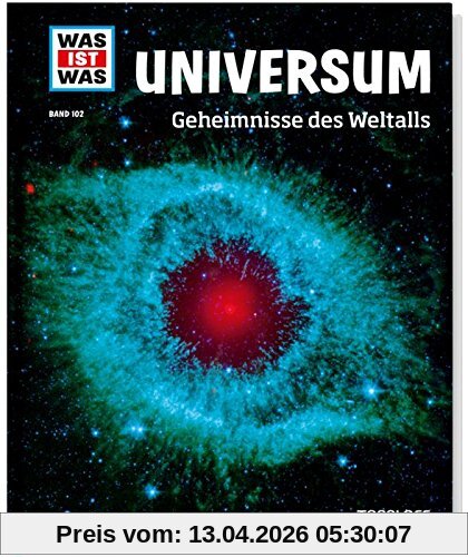 Universum. Geheimnisse des Weltalls (WAS IST WAS Sachbuch, Band 102)