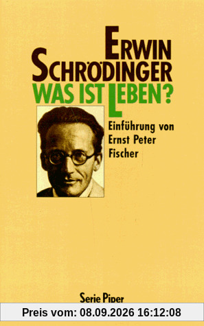 Was ist Leben? Die lebende Zelle mit den Augen des Physikers betrachtet