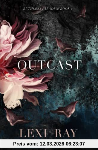 Lexi Ray Outcast, An Enemies To Lovers Island Romance (Ruthless Paradise, Band 1)