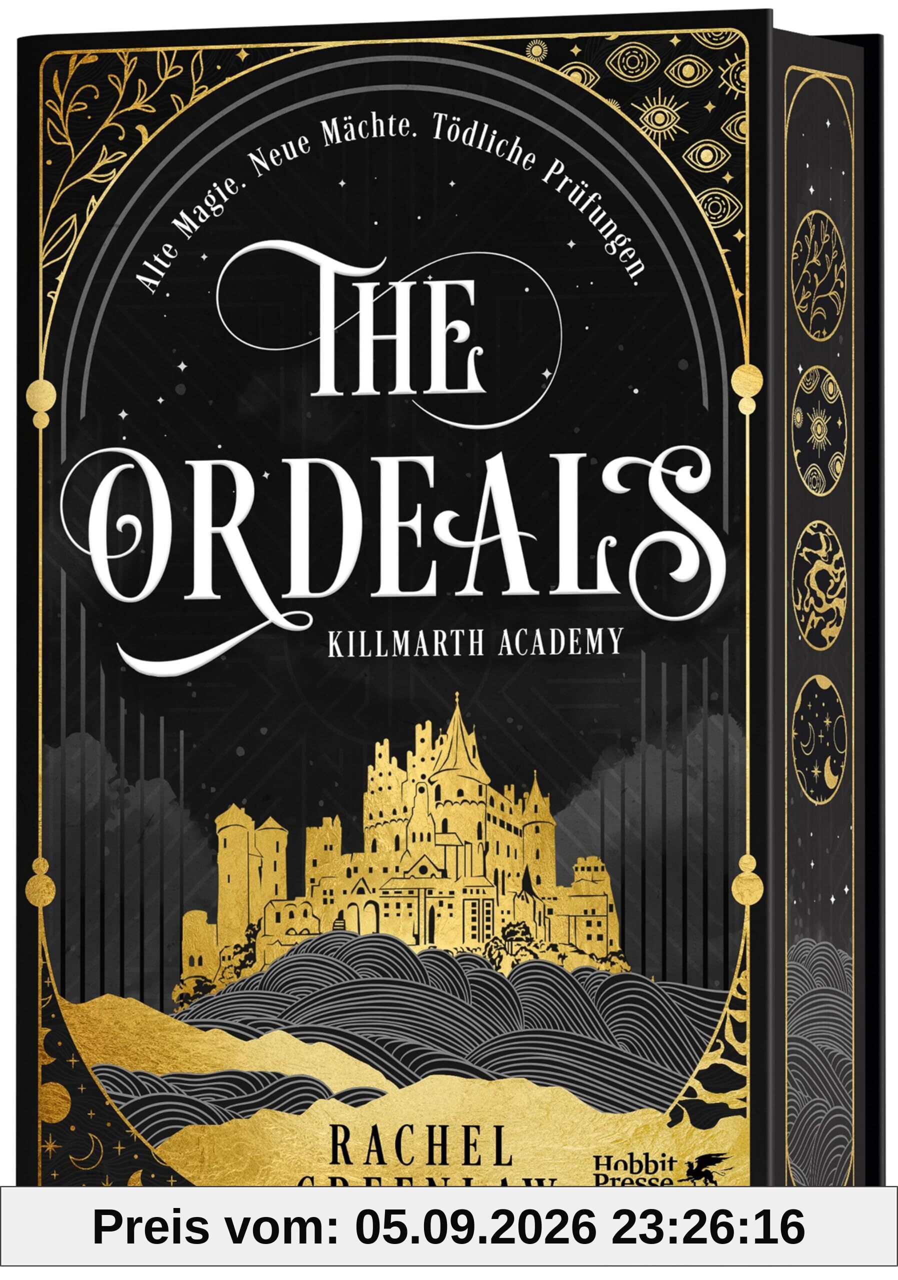 The Ordeals: Alte Magie. Neue Mächte. Tödliche Prüfungen. | In limitierter Erstauflage mit wunderschön gestaltetem Farbschnitt (Killmarth Academy, Band 1)