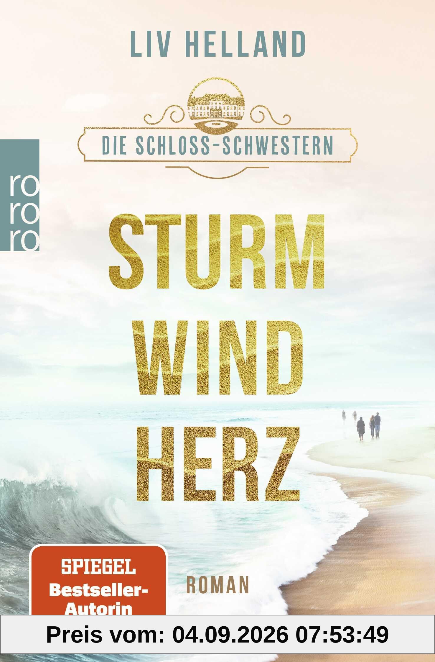 Die Schloss-Schwestern: Sturmwindherz: Ein Schloss am Meer. Drei Schwestern. Drei Entscheidungen. (Die Schloss-Schwestern-Trilogie, Band 1)