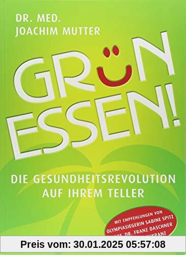 Grün essen! NA: Die Gesundheitsrevolution auf Ihrem Teller