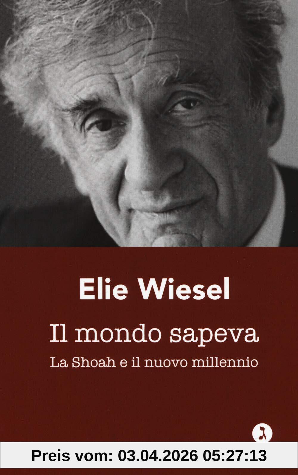 Il mondo sapeva. La Shoah e il nuovo millennio. Ediz. italiana e francese (Le perline)
