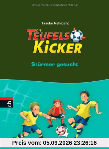 Die Teufelskicker - Stürmer gesucht: Band 4