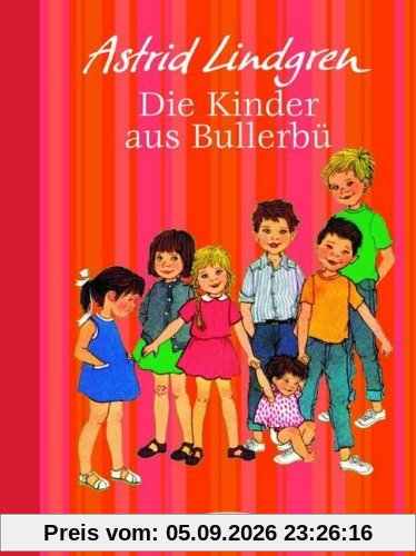 Die Kinder aus Bullerbü. Jubiläumsedition