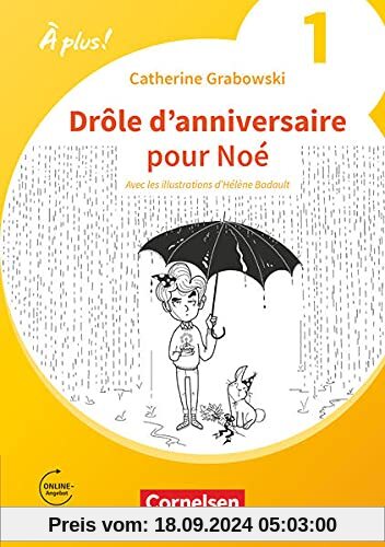 À plus ! Neubearbeitung - 1. und 2. Fremdsprache - Band 1: Drôle d'anniversaire pour Noé - Ersatzlektüre 2 - Mit Hörbuch