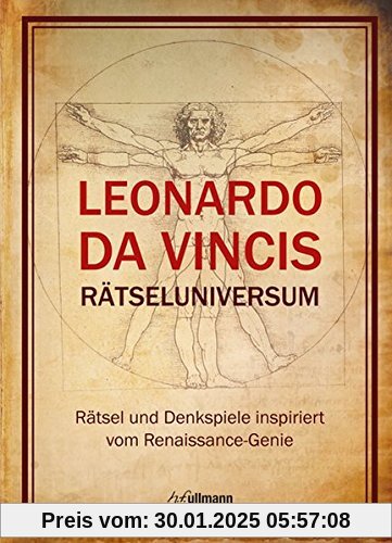 Leonardo da Vincis Rätseluniversum: Rätsel und Denkspiele inspiriert vom Renaissance-Genie