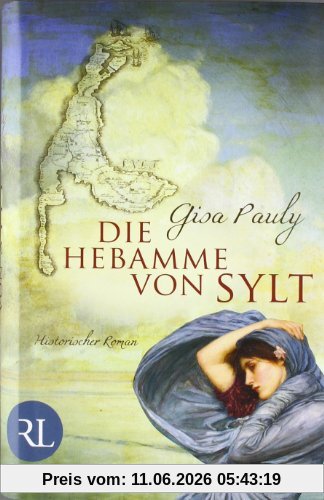 Die Hebamme von Sylt: Historischer Roman