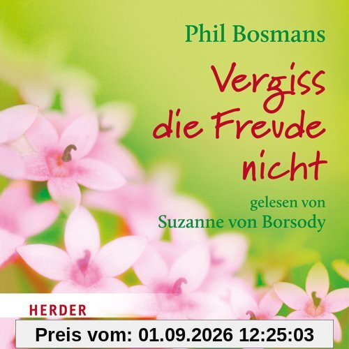 Vergiss die Freude nicht