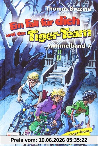 Ein Fall für dich und das Tiger-Team, Sammelband 07