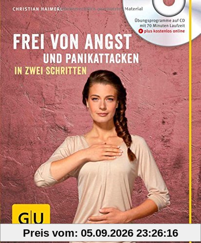 Frei von Angst und Panikattacken in zwei Schritten (mit CD) (GU Multimedia)